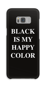 Black is my happy color case Galaxy S8 Plus