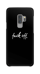 F**k off. case Galaxy S9 Plus