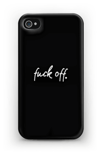 Fuck off. kuoret IPhone 4/4s